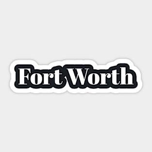 Fort Worth Sticker